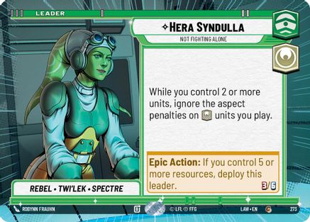 Hera Syndulla - Not Fighting Alone (Hyperspace) (273) [A Lawless Time] Star Wars: Unlimited Single Disney