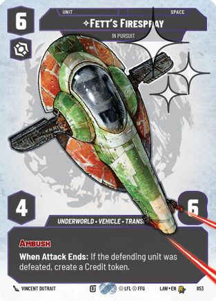 Fett's Firespray - In Pursuit (Prestige Foil) (853) [A Lawless Time] Foil Star Wars: Unlimited Single Disney