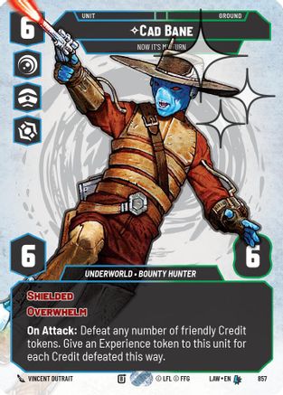 Cad Bane - Now It's My Turn (Prestige Foil) (857) [A Lawless Time] Foil Star Wars: Unlimited Single Disney
