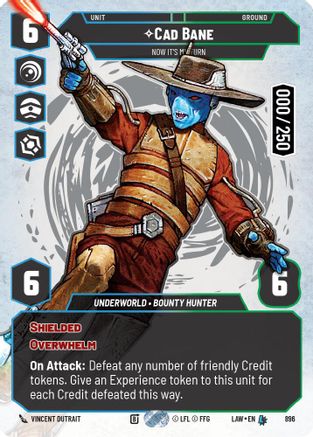 Cad Bane - Now It's My Turn (Serialized) (896) [A Lawless Time] Foil Star Wars: Unlimited Single Disney