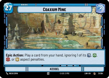 Coaxium Mine // Experience (21 // T02) [A Lawless Time] Star Wars: Unlimited Single Disney
