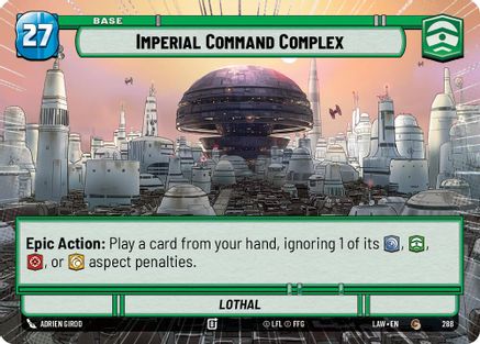 Imperial Command Complex // Experience (Hyperspace) (288 // T05) [A Lawless Time] Star Wars: Unlimited Single Disney