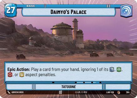 Daimyo's Palace // Shield (Hyperspace) (284 // T06) [A Lawless Time] Star Wars: Unlimited Single Disney