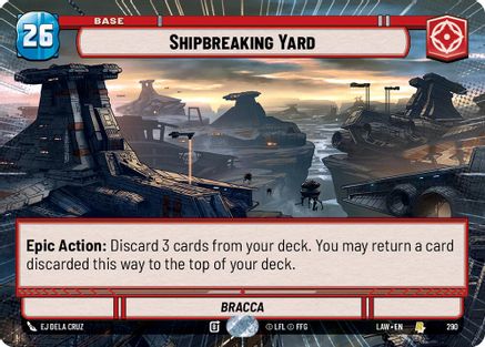 Shipbreaking Yard (Hyperspace) (290) [A Lawless Time] Star Wars: Unlimited Single Disney