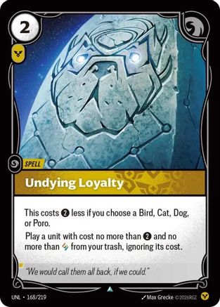 Undying Loyalty (168/219) [Unleashed] Foil Riftbound Singles Riot Games