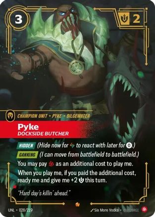 Pyke - Dockside Butcher (028/219) [Unleashed] Foil Riftbound Singles Riot Games
