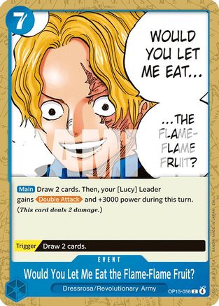 Would You Let Me Eat the Flame-Flame Fruit? (OP15-056) [Adventure on Kami's Island] One Piece Single Bandai