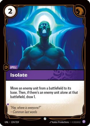 Isolate (124/219) [Unleashed] Foil Riftbound Singles Riot Games