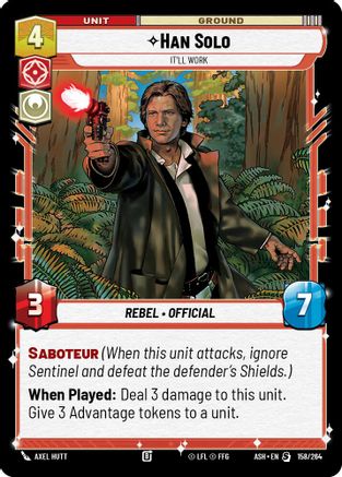 Han Solo - It'll Work (158/264) [Ashes of the Empire] Star Wars: Unlimited Single Disney