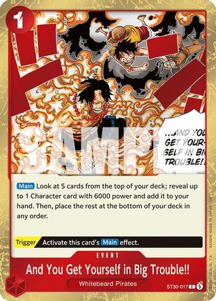 And You Get Yourself in Big Trouble!! (ST30-017) [Starter Deck EX: Luffy & Ace] One Piece Single Bandai