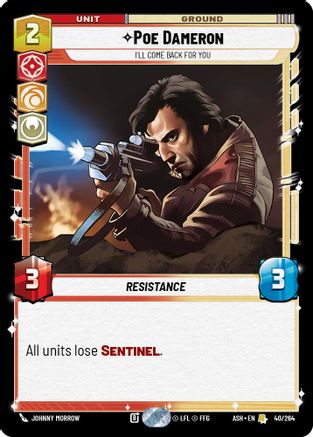 Poe Dameron - I'll Come Back For You (40/264) [Ashes of the Empire] Star Wars: Unlimited Single Disney