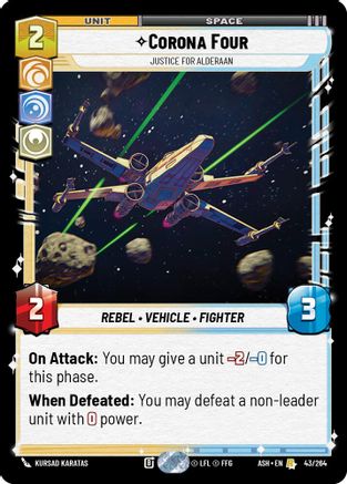 Corona Four - Justice for Alderaan (43/264) [Ashes of the Empire] Star Wars: Unlimited Single Disney