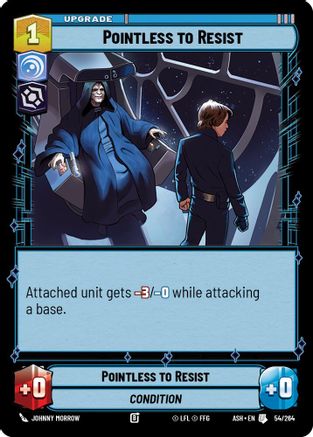 Pointless to Resist (54/264) [Ashes of the Empire] Star Wars: Unlimited Single Disney