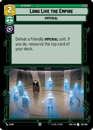 Long Live the Empire (103/264) [Ashes of the Empire] Star Wars: Unlimited Single Disney