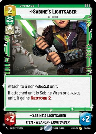 Sabine's Lightsaber - Not Alone (114/264) [Ashes of the Empire] Star Wars: Unlimited Single Disney
