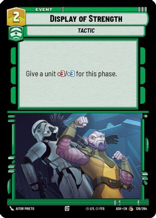 Display of Strength (136/264) [Ashes of the Empire] Star Wars: Unlimited Single Disney