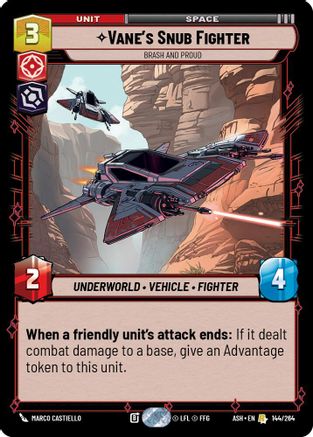 Vane's Snub Fighter - Brash and Proud (144/264) [Ashes of the Empire] Star Wars: Unlimited Single Disney