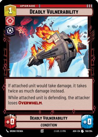 Deadly Vulnerability (150/264) [Ashes of the Empire] Star Wars: Unlimited Single Disney