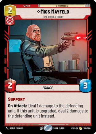 Migs Mayfeld - How About a Toast? (168/264) [Ashes of the Empire] Star Wars: Unlimited Single Disney