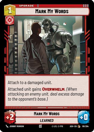 Mark My Words (181/264) [Ashes of the Empire] Star Wars: Unlimited Single Disney