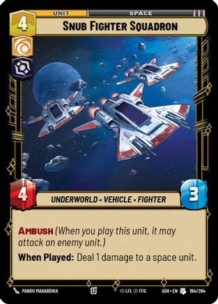 Snub Fighter Squadron (194/264) [Ashes of the Empire] Star Wars: Unlimited Single Disney