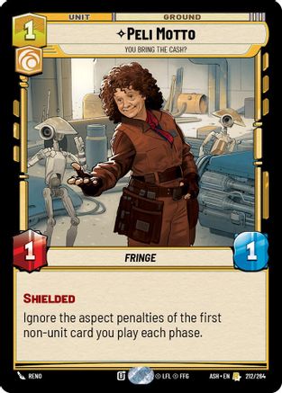 Peli Motto - You Bring the Cash? (212/264) [Ashes of the Empire] Star Wars: Unlimited Single Disney