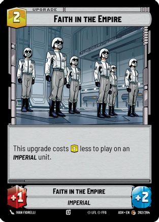 Faith in the Empire (262/264) [Ashes of the Empire] Star Wars: Unlimited Single Disney