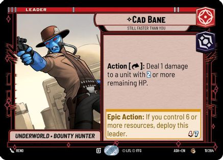 Cad Bane - Still Faster Than You (11/264) [Ashes of the Empire] Star Wars: Unlimited Single Disney