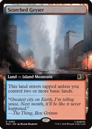 Scorched Geyser (MSC-492) [Commander: Marvel Super Heroes] MTG Single Wizards of the Coast