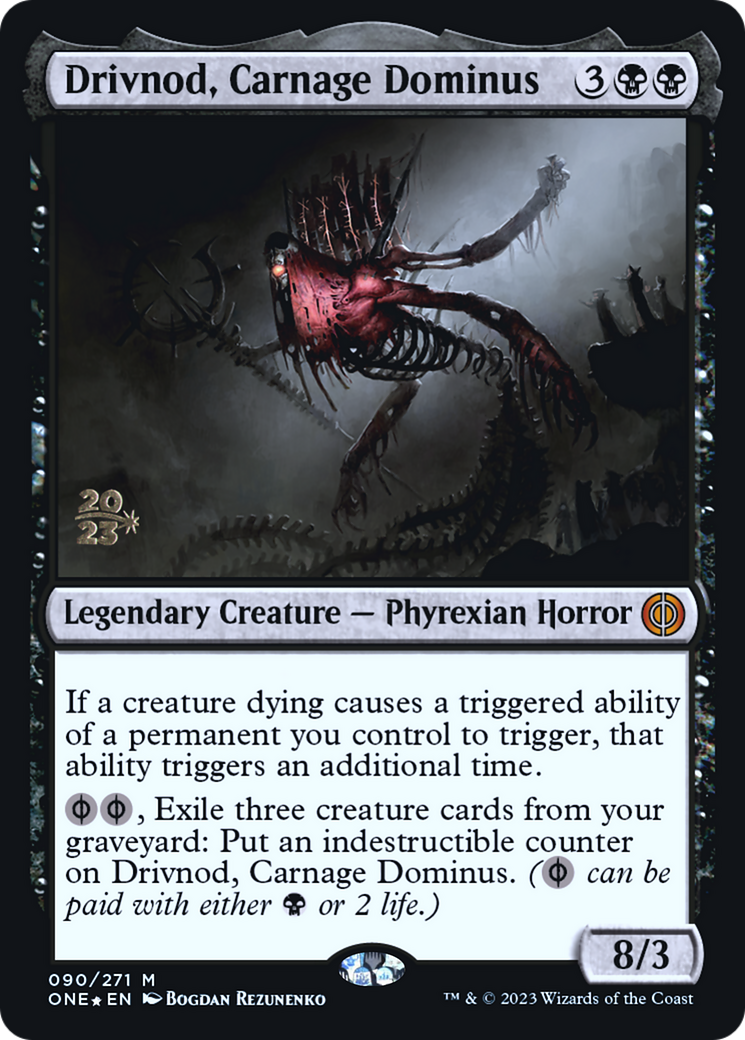 Drivnod, Carnage Dominus (PRE-090) [Phyrexia: All Will Be One Promos] Foil MTG Single Wizards of the Coast