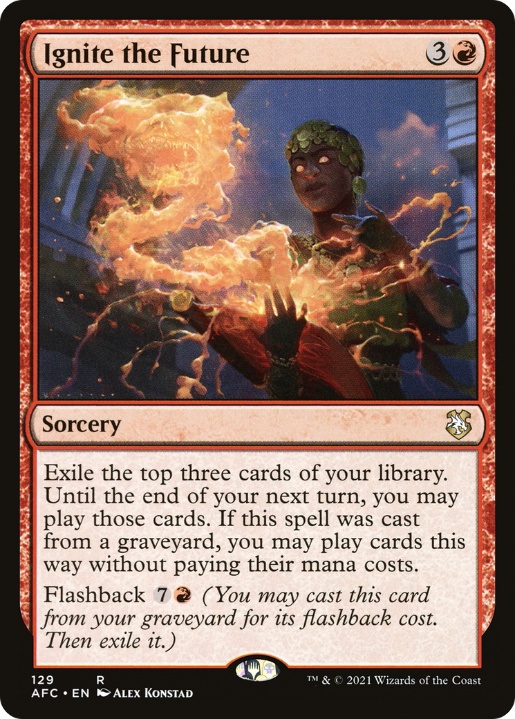 Ignite the Future (AFC-129) [Forgotten Realms Commander] MTG Single Wizards of the Coast