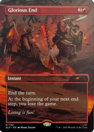 Glorious End (SLD-7161) [Secret Lair] Drop Series MTG Single Wizards of the Coast