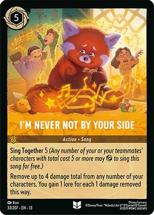 I'm Never Not by Your Side (33/204) [Attack of the Vine] Cold Foil Lorcana Single Disney