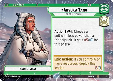 Ahsoka Tano - Trust in the Force (Hyperspace) (273) [Ashes of the Empire] Star Wars: Unlimited Single Disney