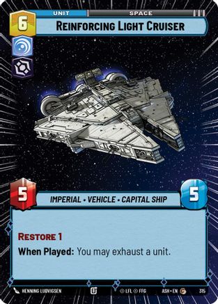 Reinforcing Light Cruiser (Hyperspace) (315) [Ashes of the Empire] Star Wars: Unlimited Single Disney