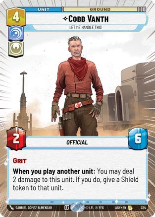Cobb Vanth - Let Me Handle This (Hyperspace) (324) [Ashes of the Empire] Star Wars: Unlimited Single Disney