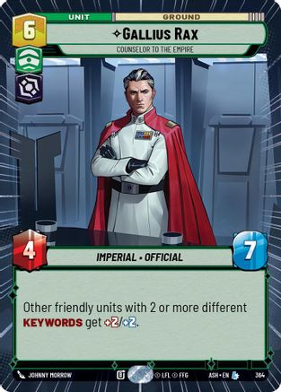 Gallius Rax - Counselor to the Empire (Hyperspace) (364) [Ashes of the Empire] Star Wars: Unlimited Single Disney