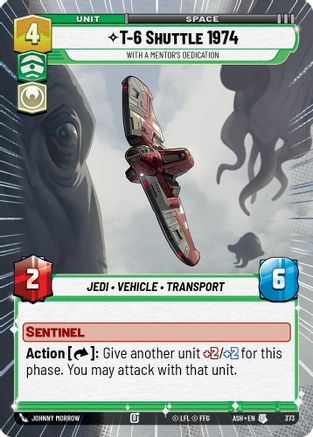 T-6 Shuttle 1974 - With a Mentor's Dedication (Hyperspace) (373) [Ashes of the Empire] Star Wars: Unlimited Single Disney
