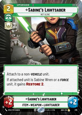 Sabine's Lightsaber - Not Alone (Hyperspace) (378) [Ashes of the Empire] Star Wars: Unlimited Single Disney