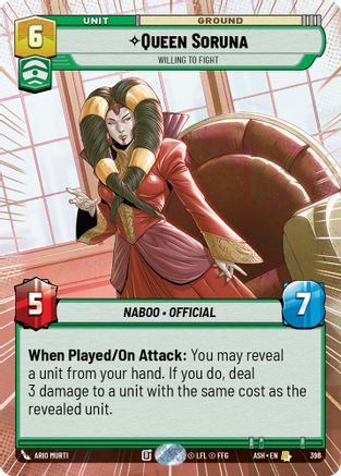 Queen Soruna - Willing to Fight (Hyperspace) (396) [Ashes of the Empire] Star Wars: Unlimited Single Disney