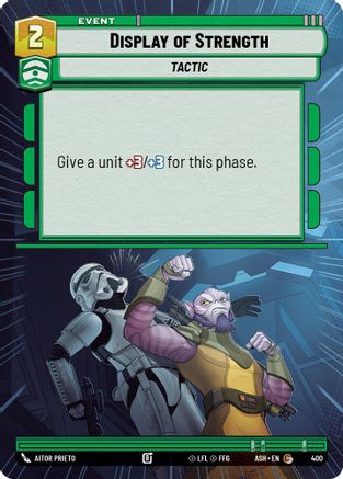 Display of Strength (Hyperspace) (400) [Ashes of the Empire] Star Wars: Unlimited Single Disney