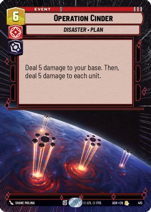 Operation Cinder (Hyperspace) (415) [Ashes of the Empire] Star Wars: Unlimited Single Disney