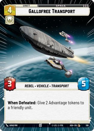 Gallofree Transport (Hyperspace) (518) [Ashes of the Empire] Star Wars: Unlimited Single Disney