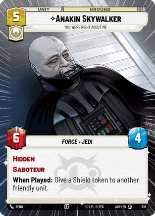 Anakin Skywalker - You Were Right About Me (Hyperspace) (519) [Ashes of the Empire] Star Wars: Unlimited Single Disney