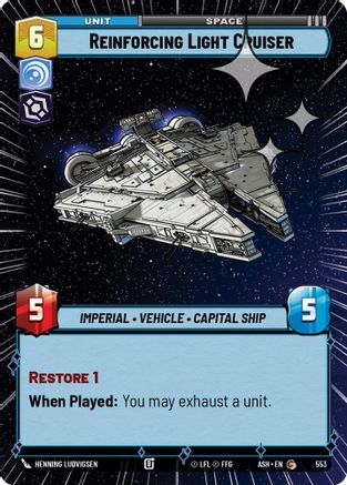 Reinforcing Light Cruiser (Hyperspace Foil) (553) [Ashes of the Empire] Foil Star Wars: Unlimited Single Disney
