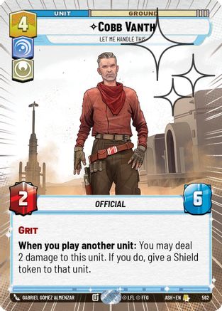 Cobb Vanth - Let Me Handle This (Hyperspace Foil) (562) [Ashes of the Empire] Foil Star Wars: Unlimited Single Disney