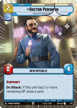 Doctor Pershing - Dedicated to Research (Hyperspace Foil) (574) [Ashes of the Empire] Foil Star Wars: Unlimited Single Disney