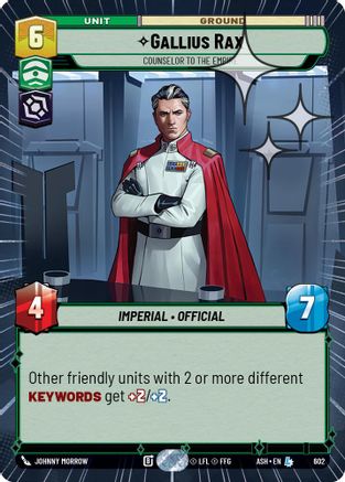 Gallius Rax - Counselor to the Empire (Hyperspace Foil) (602) [Ashes of the Empire] Foil Star Wars: Unlimited Single Disney