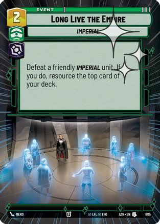 Long Live the Empire (Hyperspace Foil) (605) [Ashes of the Empire] Foil Star Wars: Unlimited Single Disney