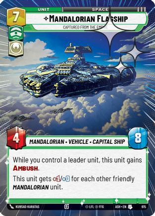 Mandalorian Flagship - Captured from the Empire (Hyperspace Foil) (615) [Ashes of the Empire] Foil Star Wars: Unlimited Single Disney